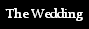 The Wedding